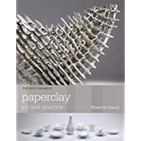 Paperclay: Art and Practice (New Ceramics)